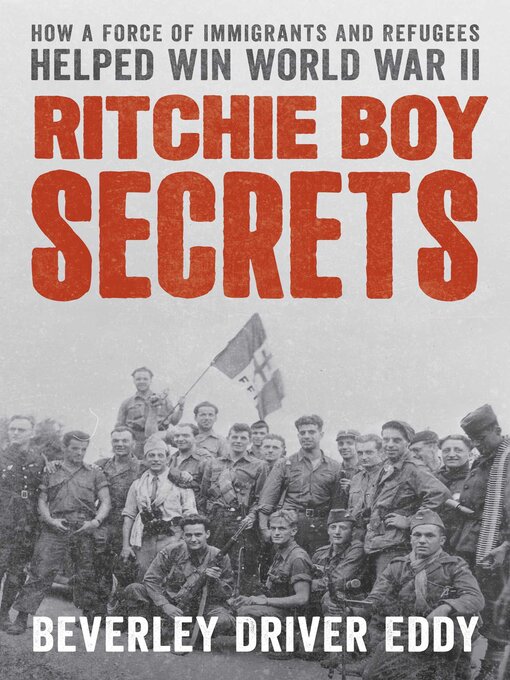 Title details for Ritchie Boy Secrets by Beverley Driver Eddy - Available